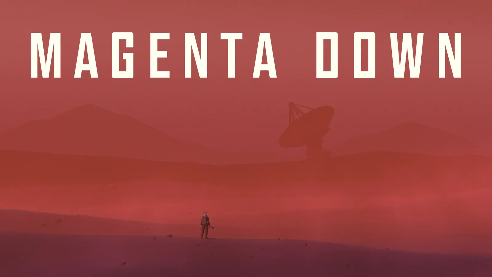 Magenta Down key art of a lone astronaut on a red planet near a radio dish